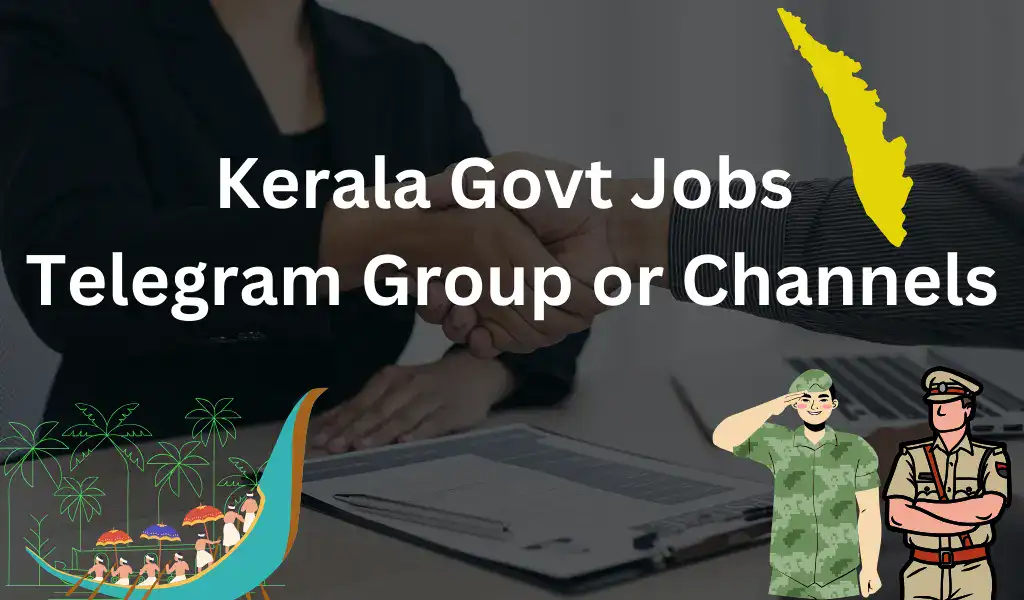 Kerala Govt (Government) Jobs Telegram Group Channels link 2024, 2025, 2026