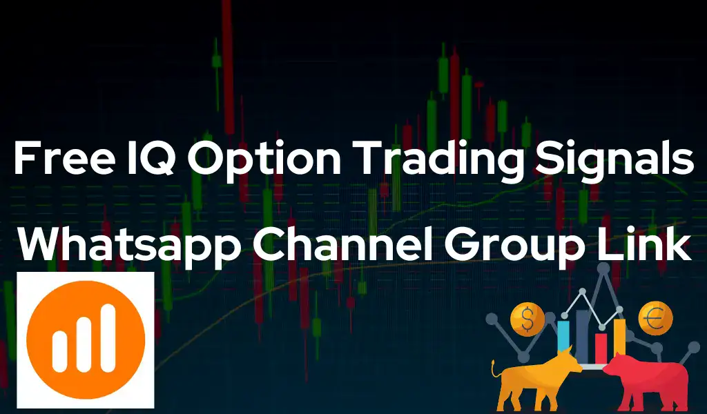 Free IQ Option Trading Signals Whatsapp Channel Group Link