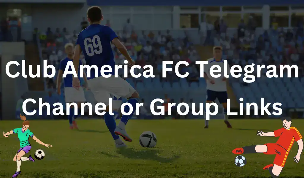 Club America FC Telegram Channel Group Links